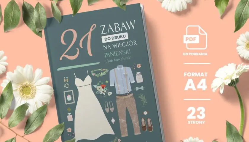 Zabawy do druku na wieczór panieński i kawalerski. Idealne piosenki i gry na niezapomniane chwile. Format A4, 23 strony.
